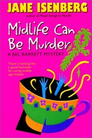 Midlife Can Be Murder (Bel Barrett, Bk 4)