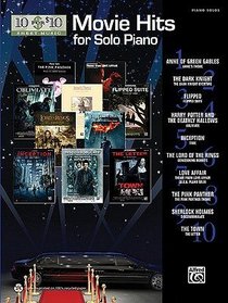 10 for 10 Sheet Music Movie Hits for Solo Piano: Piano Solos