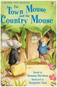 The Town Mouse and the Country Mouse: Level 4 (First Reading): Level 4 (First Reading)