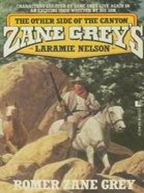 Zane Grey's Laramie Nelson: The Other Side of the Canyon (Zane Grey's Laramie Nelson)