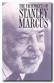 The Viewpoints of Stanley Marcus: A Ten-Year Perspective