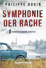 Symphonie der Rache - Schwester Blandine ermittelt (German Edition)