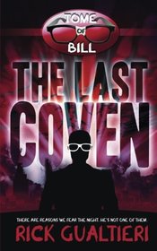 The Last Coven (The Tome of Bill) (Volume 8)