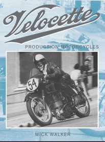Velocette: Production Motorcycles (Crowood Motoclassics)
