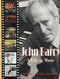 John Barry: His Life and Music