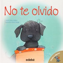 No te olvido (Diselo a Alguien) (Spanish Edition)