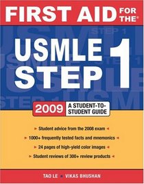 First Aid for the USMLE Step 1 2009: A Student to Student Guide (First Aid Series)