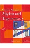 A Graphical Approach to Algebra and Trigonometry plus MyMathLab -- Access Card Package (5th Edition)