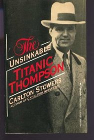 The Unsinkable Titanic Thompson