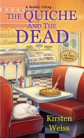 The Quiche and the Dead (Pie Town, Bk 1)