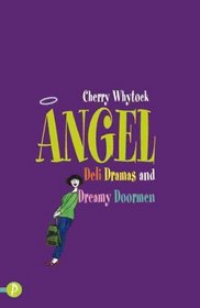 Angel: Deli Dramas and Dreamy Doormen (Angel): Deli Dramas and Dreamy Doormen (Angel)