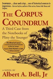 The Corpus Conundrum (Pliny the Younger, Bk 3)