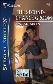 The Second-Chance Groom (Suds Club, Bk 2) (Silhouette Special Edition, No 1906)