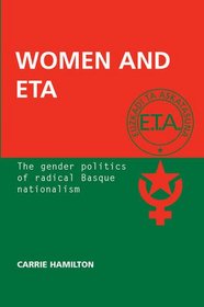 Women and ETA: The gender politics of radical Basque nationalism