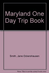 Maryland One Day Trip Book