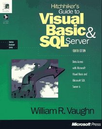 Hitchhiker's Guide to Visual Basic  SQL Server (Solution developer series)