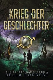 The Gender Game 4: Krieg der Geschlechter (The Gender Game: Machtspiel der Geschlechter) (Volume 4) (German Edition)