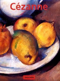 Paul Cezanne 1839-1906: Pioneer of Modernism (Basic Art Series, 41)