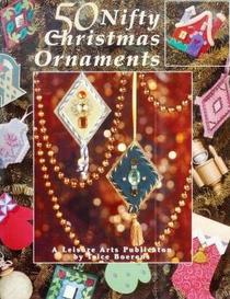 50 Nifty Christmas Ornaments Leisure Arts