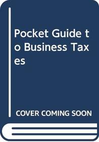 Pocket Guide to Business Taxes