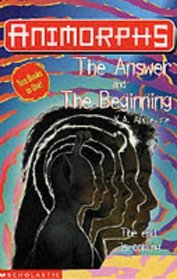 The Answer: AND The Beginning (Animorphs)