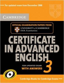 Cambridge Certificate in Advanced English 3 for Updated Exam Self-study Pack (Student's Book with answers and Audio CDs (2)): Examination Papers from University of Cambridge ESOL Examinations