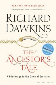 The Ancestor's Tale : A Pilgrimage to the Dawn of Evolution