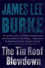 The Tin Roof Blowdown: A Dave Robicheaux Novel