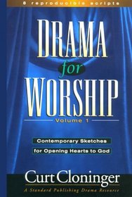 Drama for Worship: Contemporary Sketches for Opening Hearts to God