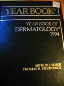 The Year Book of Dermatology 1994 (Year Book of Dermatology and Dermatologic Surgery)