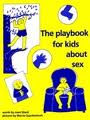 The Playbook for Kids About Sex