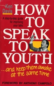 How to Speak to Youth: ... and keep them awake at the same time