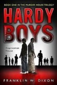 Deprivation House (Hardy Boys, Undercover Brothers)