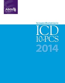 ICD-10-PCS 2014 Draft Code Set