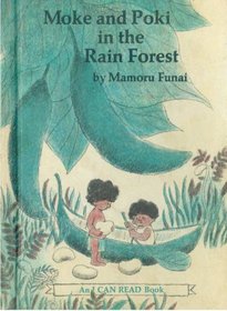 Moke and Poki in the rain forest (An I can read book)