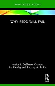 Why REDD will Fail (Routledge Studies in Environmental Policy)