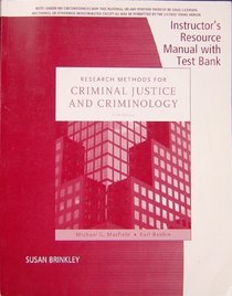 Instructor's Resource Manual with Test Bank T/a Research Methods for Criminal Justice and Criminology