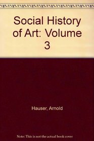 Social History of Art: Volume 3