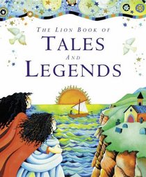 The Lion Book of Tales and Legends