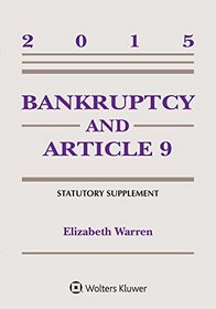 Bankruptcy and Article 9 Statutory Supplement