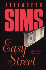 Easy Street : A Lillian Byrd Crime Story (Lillian Byrd Crime Story)