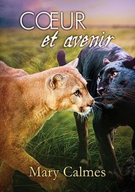 Coeur Et Avenir (Le Clan Des Pantheres) (Forging the Future) (Change of Heart, Bk 5) (French Edition)
