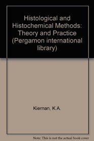 Histological and Histochemical Methods: Theory and Practice