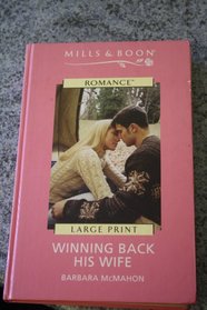 Winning Back His Wife (Romance Large)
