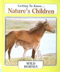 Wild Horses (Nature's Children)
