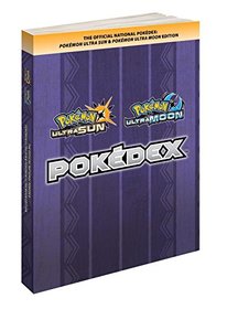 Pokmon Ultra Sun & Pokmon Ultra Moon Edition: The Official National Pokdex
