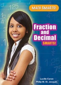 Fraction and Decimal Smarts! (Math Smarts!)
