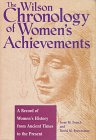 The Wilson Chronology of Women's Achievements: A Record of Women's Achievements from Ancient Times to Present (Wilson Chronology Series)