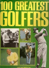 One Hundred Greatest Golfers