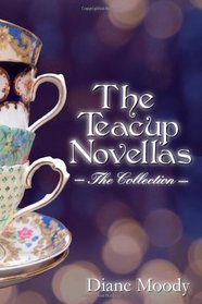 The Teacups Novellas: The Collection